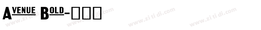 Avenue Bold字体转换 Avenue Bold字体转换